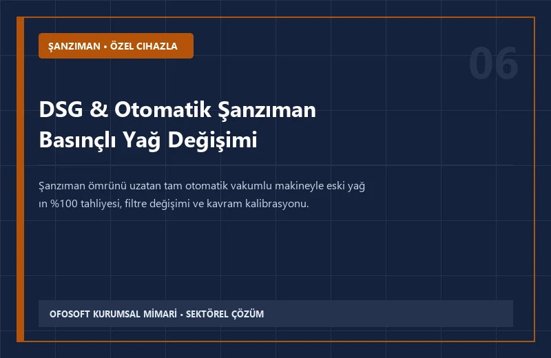 DSG & Otomatik Şanzıman Basınçlı Yağ Değişimi